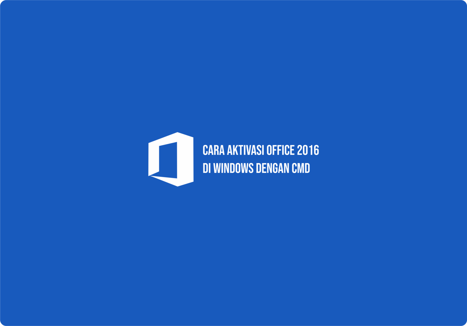 Aktivasi Office Dengan Cmd Aktivasi Office Dengan Cmd