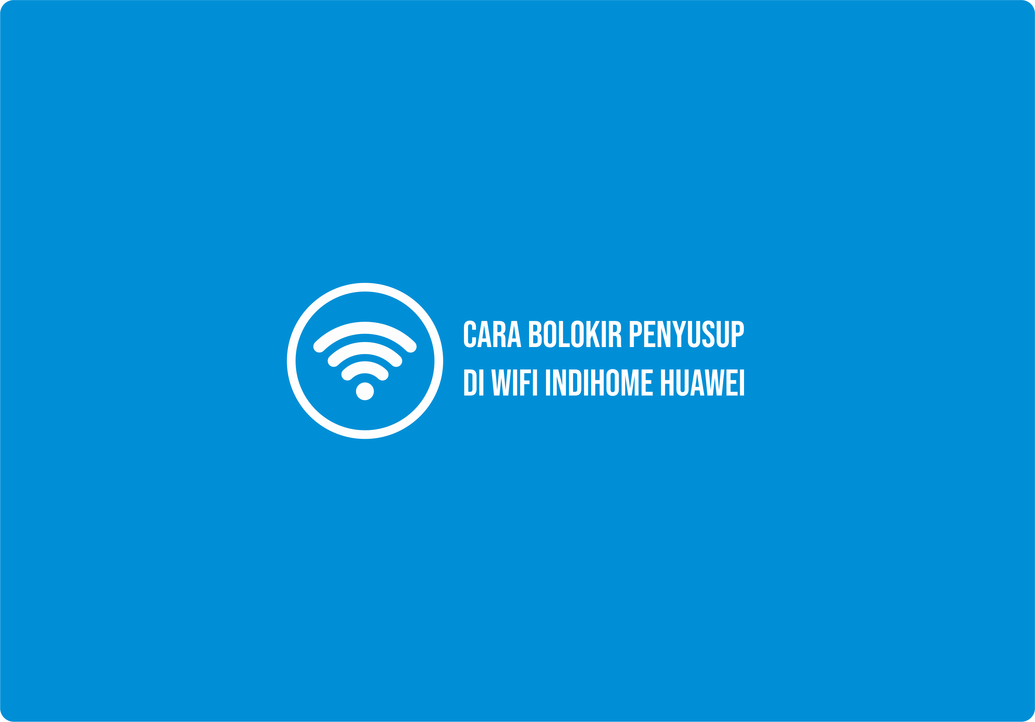 Cara Blokir User Lain Di Wifi
